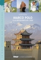 Couverture Marco Polo À la découverte de l'Asie Editions Glénat (La bibliothèque des grands explorateurs) 2009