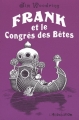 Couverture Frank et le congrès des bêtes Editions L'Association (Ciboulette) 2011