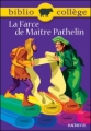 Couverture La farce de maître Pathelin / La farce de Pathelin Editions Hachette (Biblio collège) 2003