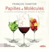 Couverture Papilles et Molécules : La science aromatique des aliments et des vins Editions La Presse 2009