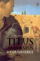 Couverture Titus Flaminius, tome 2 : La Gladiatrice Editions Albin Michel (Jeunesse - Wiz) 2004