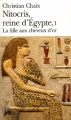 Couverture Nitocris, reine d'Egypte, tome 1 : La fille aux cheveux d'or Editions Folio  2005