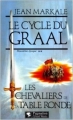 Couverture Le Cycle du Graal, tome 2 : Les Chevaliers de la Table Ronde Editions Pygmalion 1992