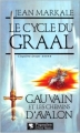 Couverture Le Cycle du Graal, tome 5 : Gauvain et les chemins d'Avalon Editions Pygmalion 1994