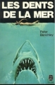 Couverture Les dents de la mer Editions Le Livre de Poche 1976