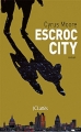 Couverture Escroc City Editions JC Lattès 2011