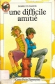 Couverture Une difficile amitié Editions Flammarion (Castor poche - Junior) 1981