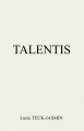 Couverture Talentis, tome 1 Editions Autoédité 2020
