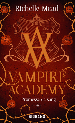 Couverture Vampire Academy, tome 4 : Promesse de sang