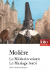 Couverture Le Médecin volant suivi de Le Mariage forcé Editions Folio  (Théâtre) 2014