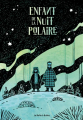 Couverture Enfant de la nuit polaire  Editions La Boîte à Bulles 2023