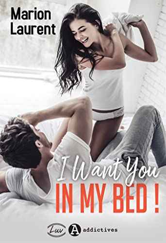 Couverture I want you in my bed !