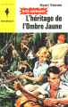 Couverture Bob Morane, tome 063 : L'Héritage de l'Ombre Jaune Editions Marabout 1963