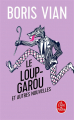 Couverture Le loup-garou et autres nouvelles Editions Le Livre de Poche 2009