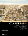 Couverture Atlas de Paris : Évolution d'un paysage urbain Editions Parigramme 2022