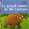 Couverture Le grand amour de Bô l'ourson Editions Bayard (Les Belles histoires des tout-petits) 2007