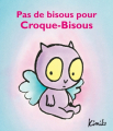 Couverture Croque-bisous, tome 3 : Pas de bisous pour Croque-Bisous Editions L'École des loisirs (Loulou & Cie) 2012