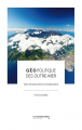 Couverture Géopolitique des outre-mer : Entre déclassement et valorisation Editions Le Cavalier Bleu 2022