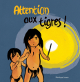 Couverture Attention aux tigres ! Editions L'École des loisirs (Albums) 2023