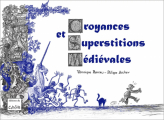 Couverture Croyances et superstitions médiévales Editions du Cabardès 2021