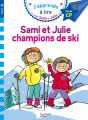 Couverture Sami et Julie champions de ski Editions Hachette (Éducation - J'apprends à lire avec Sami et Julie) 2019