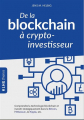 Couverture De la blockchain à crypto-investisseur Editions de Broca 2019