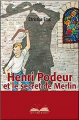 Couverture Henri Podeur et le Secret de Merlin Editions Les oiseaux de papier 2006