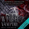 Couverture Witch Vampire, tome 2 : On ne trahit pas Editions Audible studios 2022