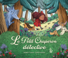 Couverture Le Petit Chaperon Détective Editions Lire c'est partir 2023