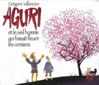 Couverture Aguri et le vieil homme qui faisait fleurir les cerisiers Editions Lire c'est partir 2022
