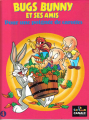 Couverture Bugs Bunny et ses amis, tome 4 : Pour une poignée de carottes Editions Albin Michel / Canal+ (Ca cartoon) 1992