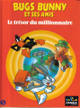 Couverture Bugs Bunny et ses amis, tome 5 : Le trésor du millionnaire Editions Albin Michel / Canal+ (Ca cartoon) 1993