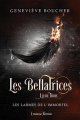 Couverture Les Bellatrices, tome 3 : Les larmes de l'immortel Editions Luzerne Rousse 2023