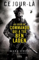 Couverture Ce jour-là : Au coeur du commando qui a tué Ben Laden Editions Seuil 2012