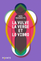 Couverture La vulve, la verge et le vibro : Les mots du sexe selon Maïa Editions Points (Féministe) 2022