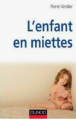 Couverture L'enfant en miettes  Editions Dunod 2013