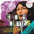 Couverture Les enquêtes d'Enola Holmes, tome 5 : L'énigme du message perdu Editions Audible studios 2022