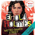 Couverture Les enquêtes d'Enola Holmes, tome 6 : Métro Baker street Editions Audible studios 2022