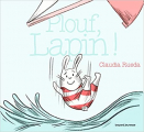 Couverture Plouf, Lapin ! Editions Bayard (Jeunesse) 2021