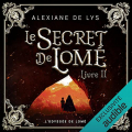Couverture Le secret de Lomé, tome 2 : L'Odyssée de Lomé  Editions Audible studios 2021