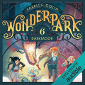 Couverture Wonderpark, tome 6 : Darkmoor Editions Audible studios 2022