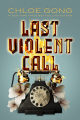 Couverture Foul Lady Fortune, book 1.5: Last Violent Call Editions Margaret K. McElderry Books 2023