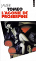 Couverture L'agonie de Proserpine Editions Points 1996