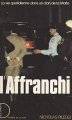 Couverture Les Affranchis / L'affranchi : La vie dans un clan de la Mafia Editions Les Presses de la Cité 1987