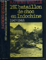 Couverture 1er Bataillon de Choc en Indochine : 1947-1948 Editions France Loisirs 1985