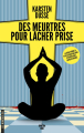 Couverture Les Meurtres Zen, tome 2 : Des meutres pour lâcher prise Editions Le Cherche midi 2023