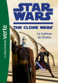 Couverture Star Wars : The Clone Wars (roman), tome 05 : La trahison de Dooku Editions Hachette (Bibliothèque Verte) 2010