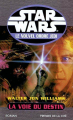 Couverture Star Wars (Légendes) : Le nouvel ordre Jedi, tome 14 : La voie du destin Editions Les Presses de la Cité (SF - Jimmy Guieu) 2003