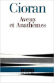 Couverture Aveux et Anathèmes Editions Gallimard  (Arcades ) 1986