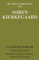 Couverture Oeuvres complètes (Kierkegaard), tome 2 (Le concept d'ironie) Editions de l'Orante 1975